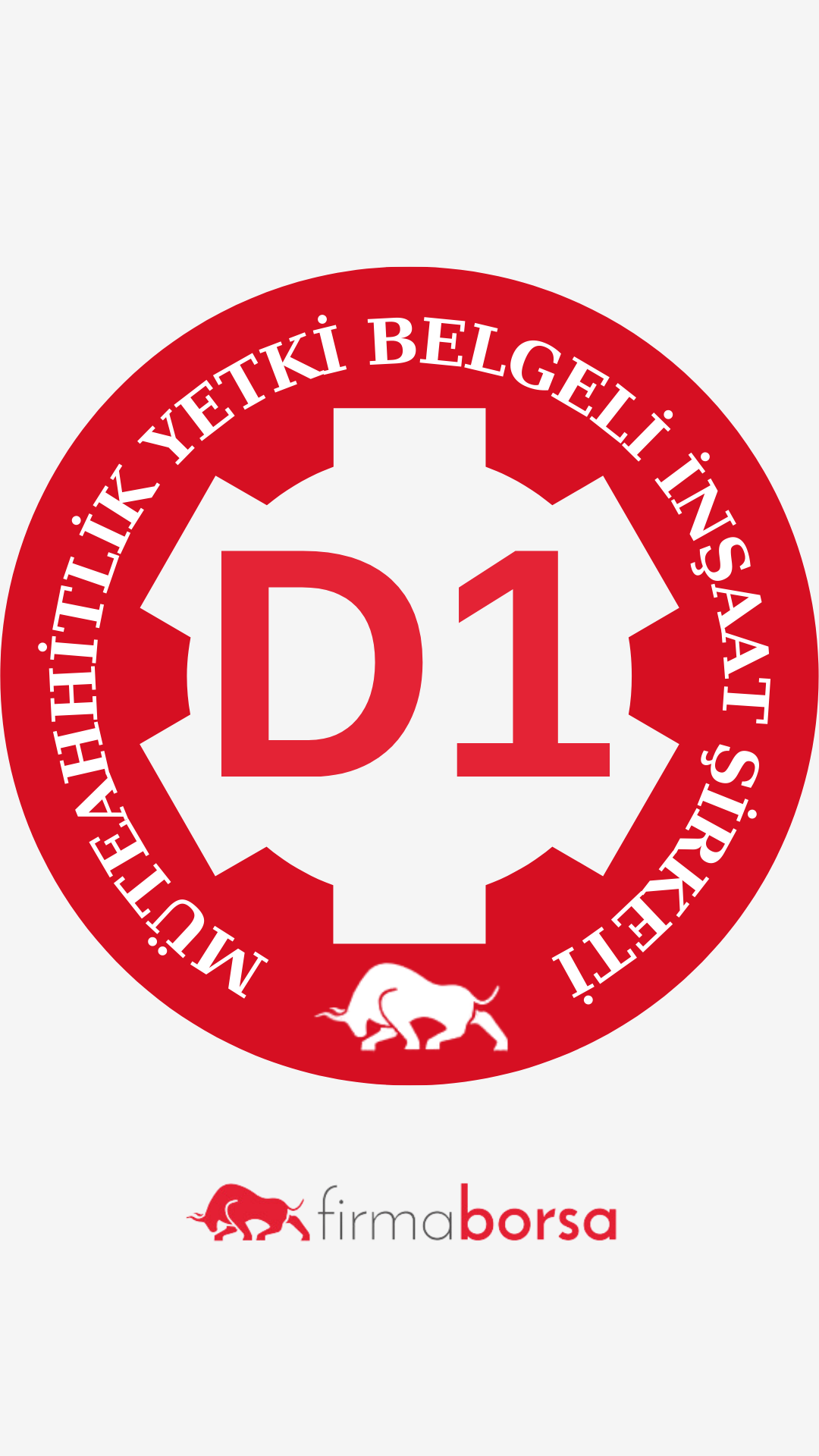 D1 SINIFI MÜTEAHHİTLİK YETKİ BELGESİ